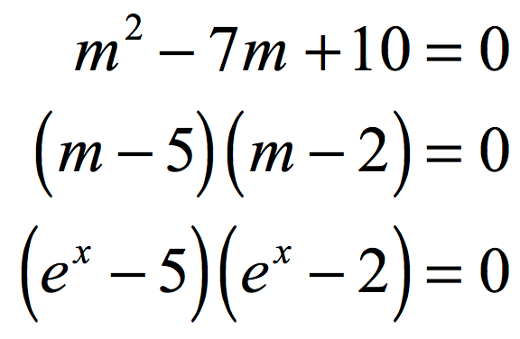 So, continuing with the solving process we get: (m-5)* (m-2) = 0. Now we can substitute back e^x for m. This gives us (e^x-5)(e^x-2) =0.